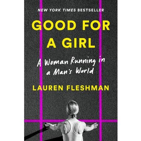 Good for a Girl by Lauren Fleshman